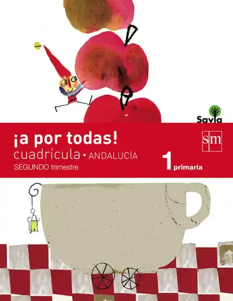 ¡A por todas! Cuadr¡cula. 1 Primaria, 2 Trimestre. Savia. Andaluc¡a