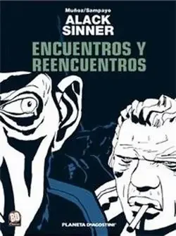 Alack sinner nº4 encuentors y reencuentros