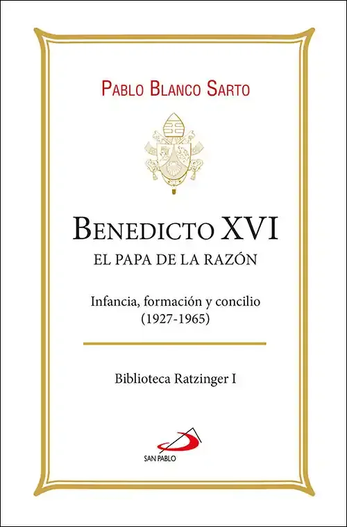Benedicto xvi el papa de la razon