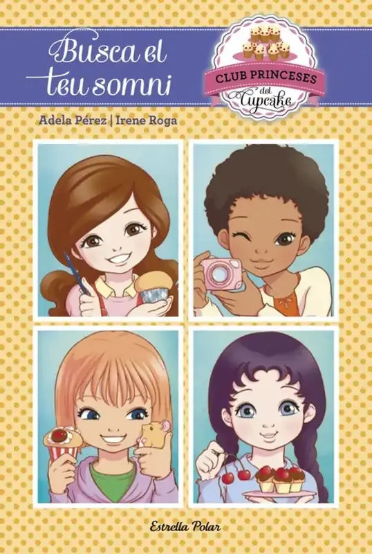 Busca el tu somni. Club princeses del cupcake