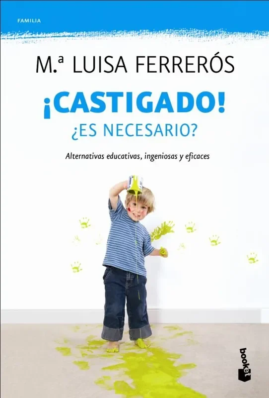 ¡Castigado!. ¿Es necesario?