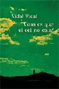 Com és que el cel no cau?