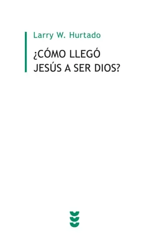 ¿CÓMO LLEGÓ JESÚS A SER DIOS?