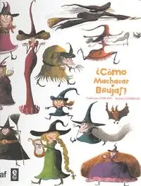 ¿Cómo machacar brujas?