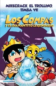 «COMPAS 1. LOS COMPAS Y EL DIAMANTITO LEGENDARIO (