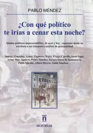 ¿CON QUÉ POLÍTICO TE IRÍAS A CENAR ESTA NOCHE?