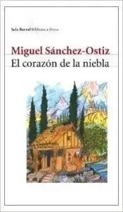 Corazon de la niebla el seix barral