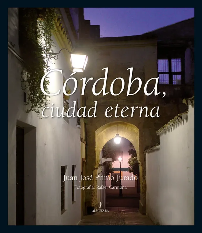 Córdoba, ciudad eterna