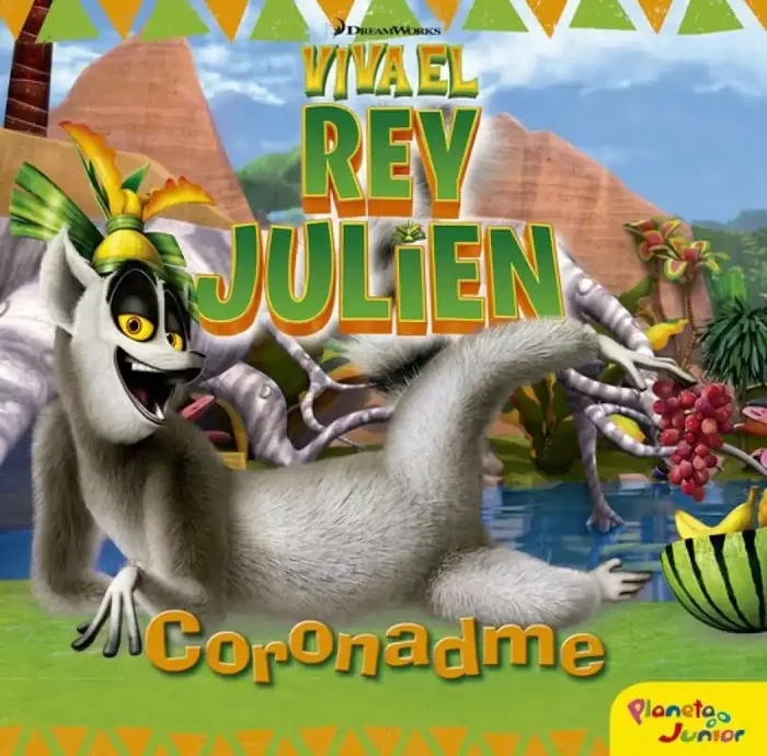 Coronadme. Viva el rey Julien