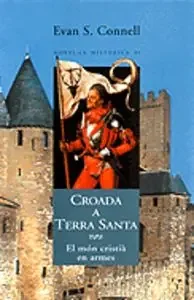 Croada de Terra Santa. El món cristià en armes