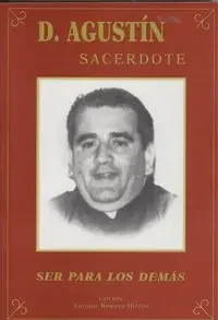 D. Agustín, sacerdote ser para los demás