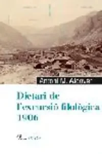 Dietari de l‘excursió filològica 1906