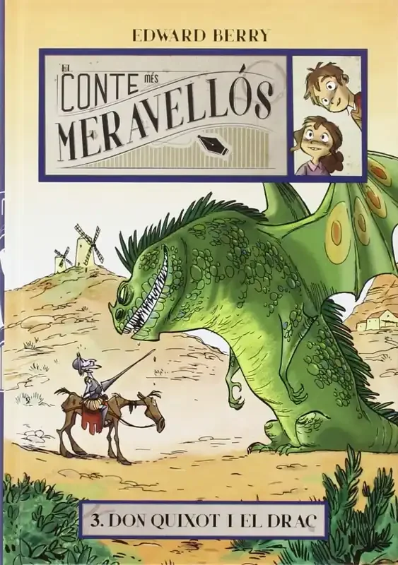 DON QUIXOT I EL DRAC. EL CONTE MES MERAVELLOS 3