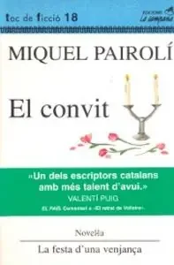 EL CONVIT. LA FESTA DE UNA VENJANÇA