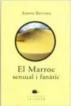 EL MARROC SENSUAL I FANATIC -Nova Edició