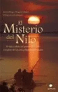 El misterio del Nilo. El épico relato del 1ºdescenso completo del río mas peligroso