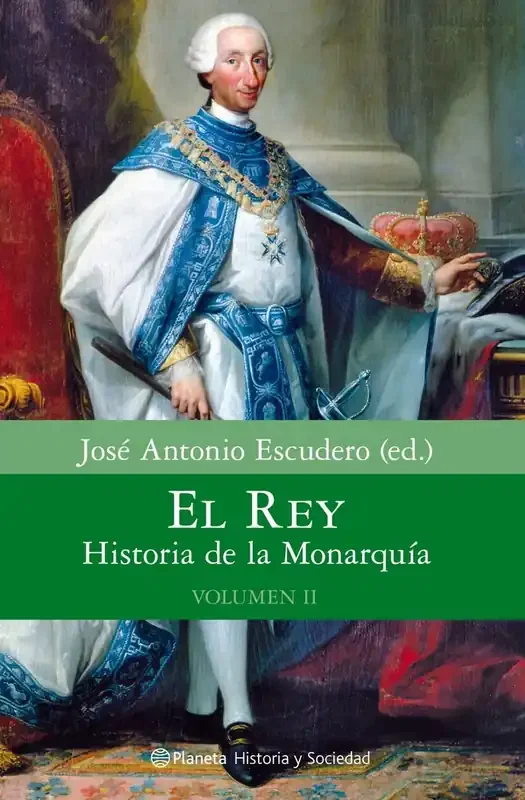 El Rey. Historia de la Monarquía. Volumen 2