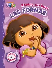 ¡Explora con Dora! Las formas (Dora la exploradora. Actividades). (Incluye adhesivos)