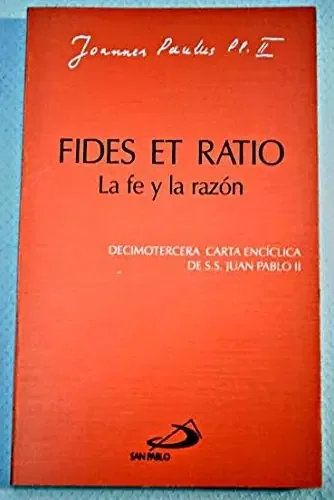 Fides et ratio – La fe y la razón