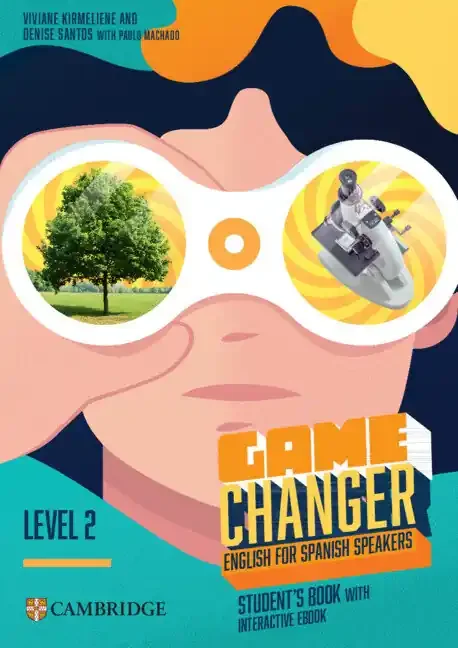 Game changer english for spanish speakers level 2 student´s book with interactiv