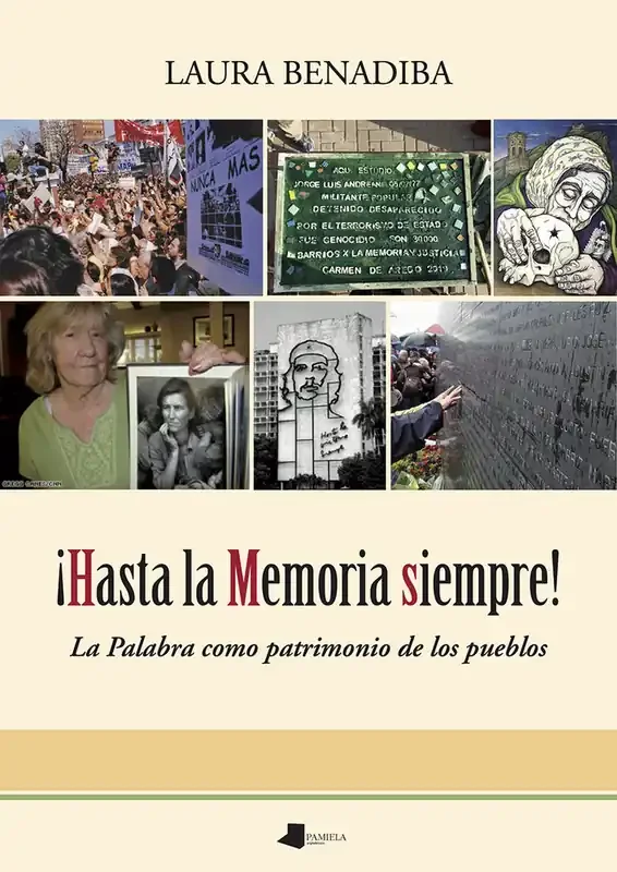 ¡Hasta la Memoria siempre!. La Palabra como patrimonio de los pueblos