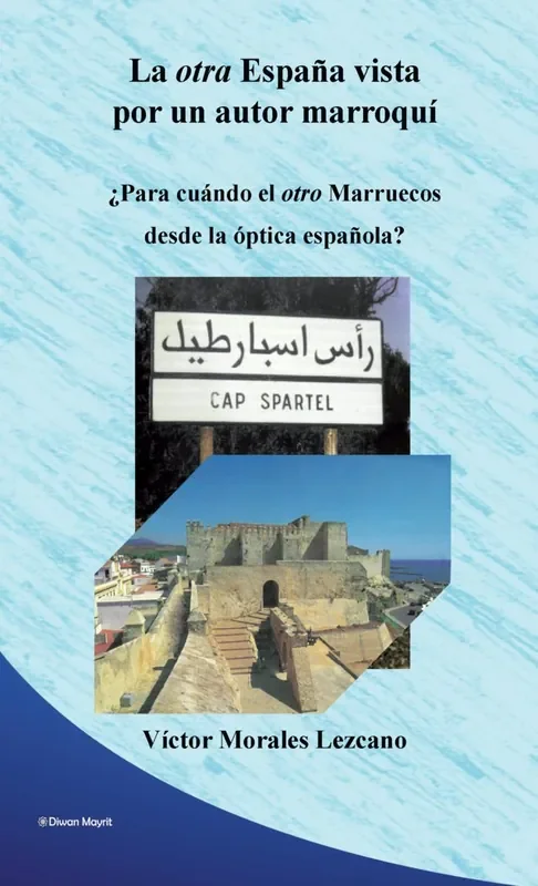La otra españa vista por un autor marroqui