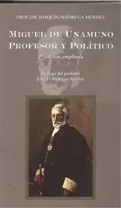 Miguel de unamuno profesor y político
