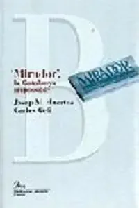 ‘Mirador‘, la Catalunya impossible