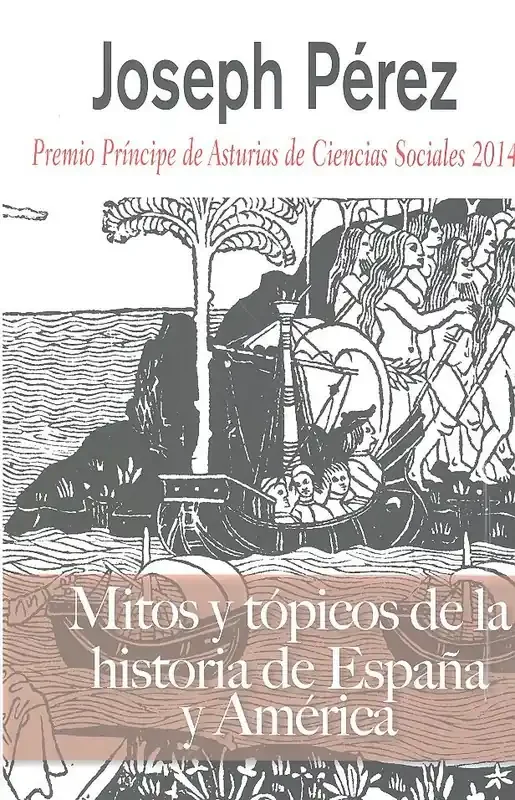 Mitos y tópicos de la Historia de España y América