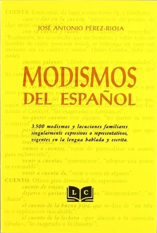 Modismos del español.. 3500 modismos ylocuciones familiares