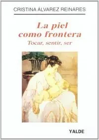 Piel como frontera tocar sentir ser