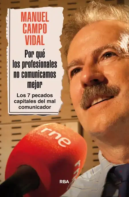 ¿Por qué los profesionales no comunicamos mejor?. LOS 7 PECADOS CAPITALES DEL MAL COMUNICADOR