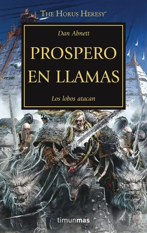 Prospero en llamas. Los lobos atacan