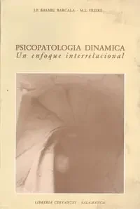 Psicopatología dinámica. unenfoque interrelacinal