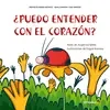 ¿PUEDO ENTENDER CON EL CORAZÓN?
