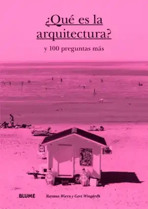 ¿QUÉ ES LA ARQUITECTURA?
