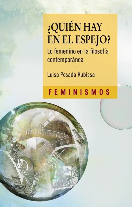 ¿Quién hay en el espejo?. Lo femenino en la filosofía contemporánea