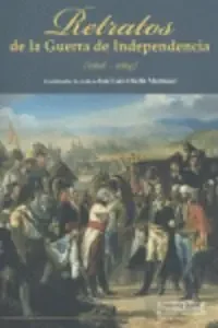 Retratos de la guerra de la independencia.(1808-1814)