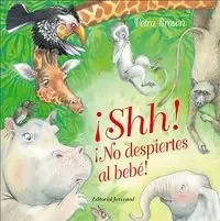¡Shh! ¡No despiertes al bebé!
