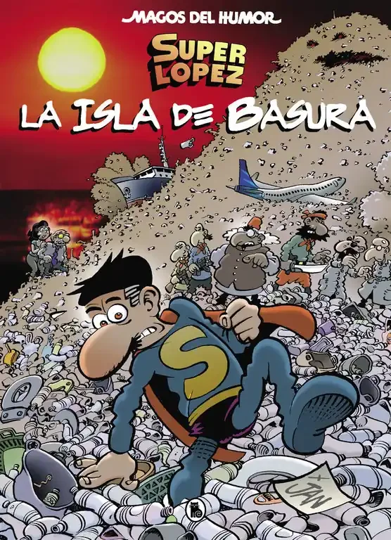 Superlópez. La isla de basura (Magos del Humor Superlópez 197)