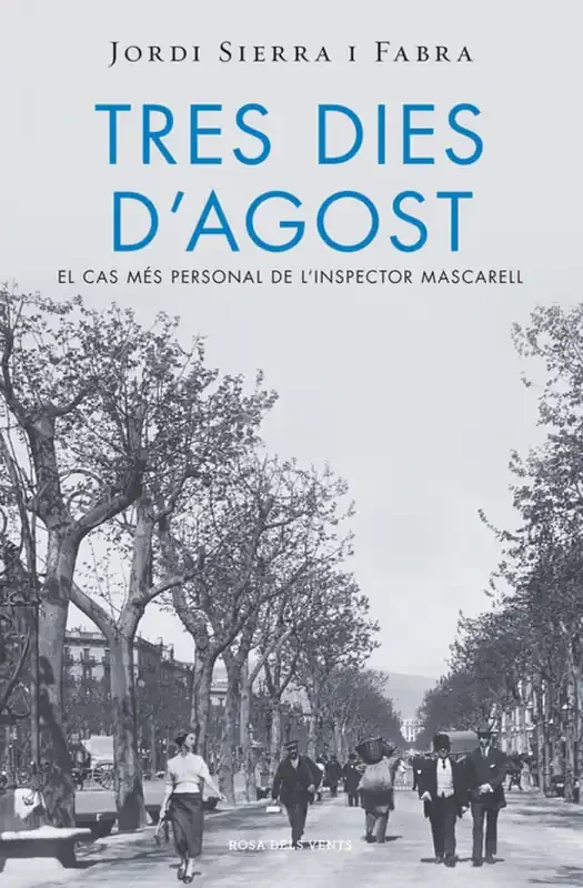 Tres dies d´Agost. El cas més personal de l´inpector Mascarell