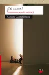¿TÚ CREES?