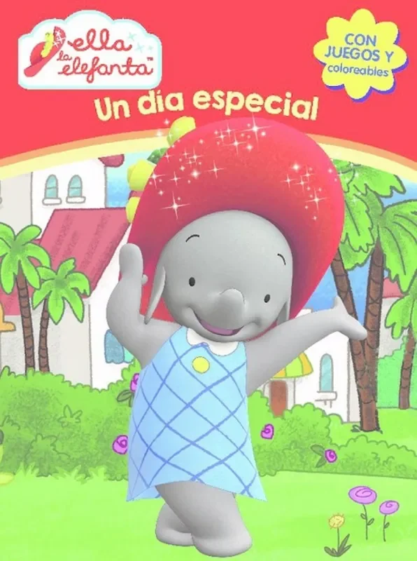 UN DÍA MUY ESPECIAL. ELLA LA ELFANTA