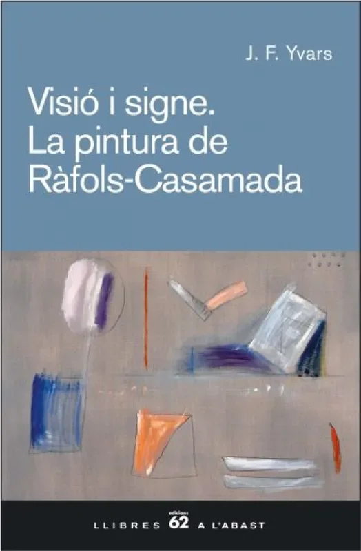 Visió i signe. La pintura de Ràfols