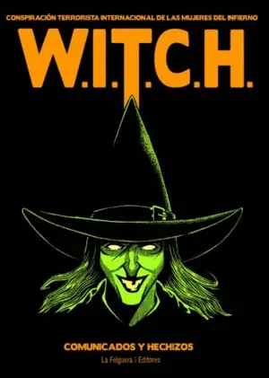 W.I.T.C.H. (CONSPIRACIÓN TERRORISTA INTERNACIONAL DE LAS MUJERES