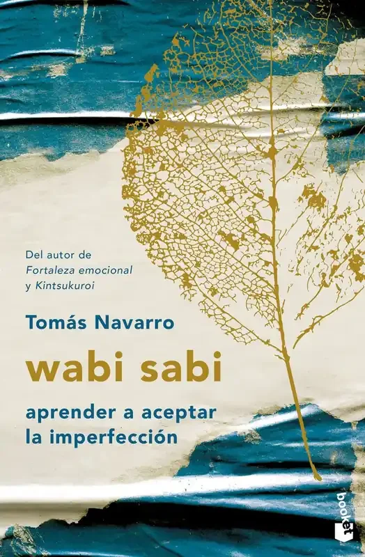 Wabi sabi. Aprender a aceptar la imperfeccion