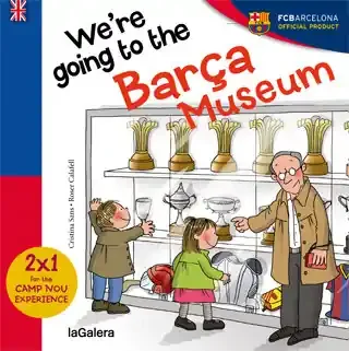 We are going to the Barça Museum