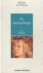 YO, LUCRECIA BORGIA
