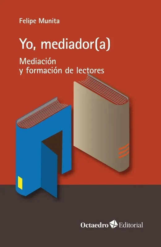 Yo, mediador(a). MEDIACION Y FORMACION DE LECTORES
