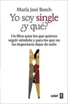 YO SOY SINGLE ¿Y QUE?